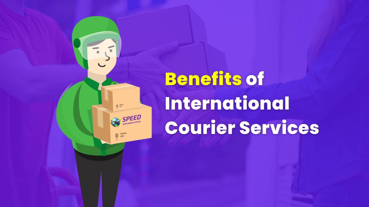 You are currently viewing Benefits of International Courier Services