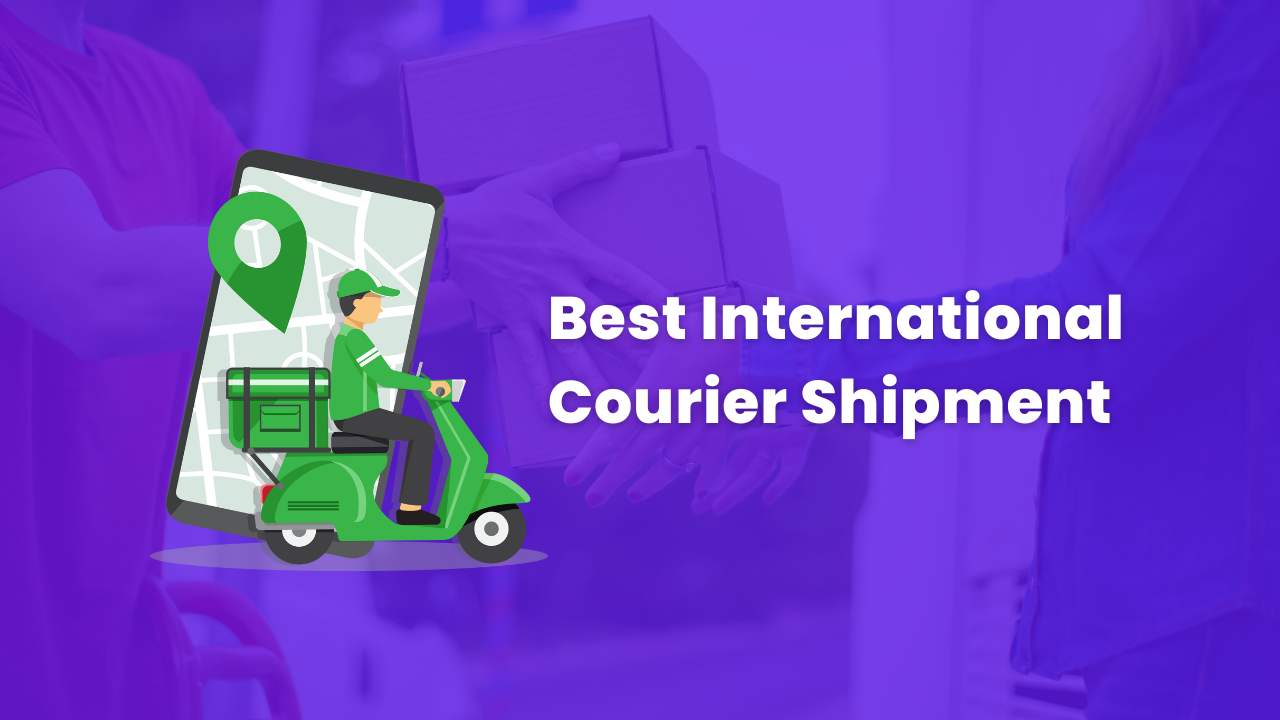 You are currently viewing Which courier is the best for international courier shipment?